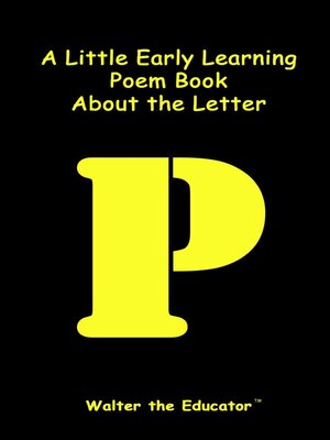 cover image of A Little Early Learning Poem Book about the Letter P